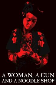 A Woman, a Gun and a Noodle Shop Full Movie 2009 (720p & 1080p)