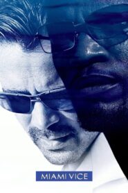 Miami Vice Full Movie 2006 (720p & 1080p)