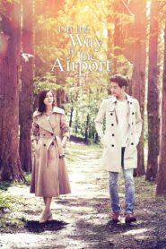 On the Way to the Airport Complete Season (1) (720p & 1080p)