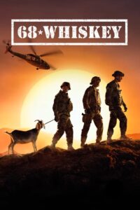 68 Whiskey Complete Season (1) (720p & 1080p)