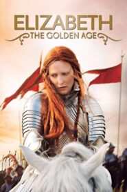 Elizabeth: The Golden Age Full Movie 2007 (720p & 1080p)