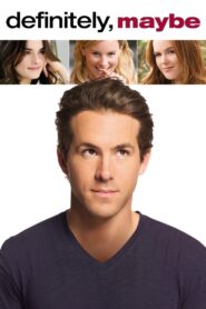 Definitely, Maybe Full Movie 2008 (720p & 1080p)