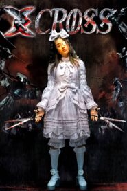 X-Cross Full Movie 2007 (720p & 1080p)