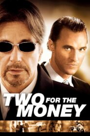 Two for the Money Full Movie 2005 (720p & 1080p)