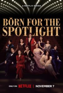 Born for the Spotlight Complete Season (1) (720p & 1080p)