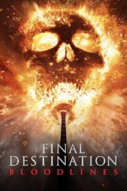 Final Destination Bloodlines Full Movie 2025 (720p & 1080p)