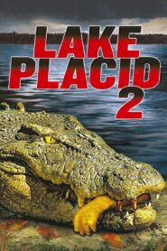 Lake Placid 2 Full Movie 2007 (720p & 1080p)