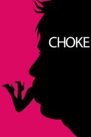 Choke Full Movie 2008 (720p & 1080p)