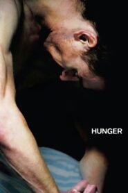 Hunger Full Movie 2008 (720p & 1080p)