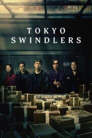 Tokyo Swindlers Complete Season (1) (720p & 1080p)