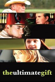 The Ultimate Gift Full Movie 2007 (720p & 1080p)