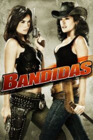 Bandidas Full Movie 2006 (720p & 1080p)