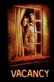 Vacancy Full Movie 2007 (720p & 1080p)
