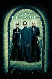 The Matrix Reloaded Full Movie 2003 (720p & 1080p)