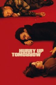 Hurry Up Tomorrow Full Movie 2025 (720p & 1080p)