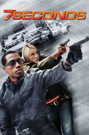7 Seconds Full Movie 2005 (720p & 1080p)