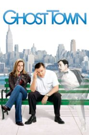 Ghost Town Full Movie 2008 (720p & 1080p)