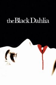 The Black Dahlia Full Movie 2006 (720p & 1080p)