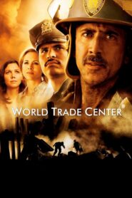 World Trade Center Full Movie 2006 (720p & 1080p)