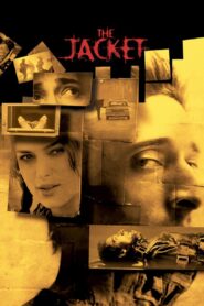 The Jacket Full Movie 2005 (720p & 1080p)