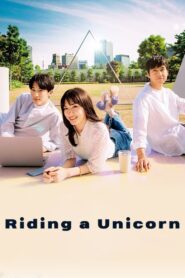 Riding a Unicorn Complete Season (1) (720p & 1080p)