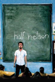Half Nelson Full Movie 2006 (720p & 1080p)