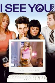 I-See-You.com Full Movie 2006 (720p & 1080p)