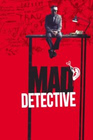 Mad Detective Full Movie 2007 (720p & 1080p)