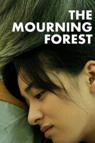 The Mourning Forest Full Movie 2007 (720p & 1080p)