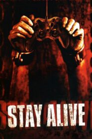 Stay Alive Full Movie 2006 (720p & 1080p)