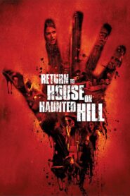 Return to House on Haunted Hill Full Movie 2007 (720p & 1080p)
