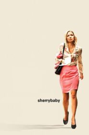 Sherrybaby Full Movie 2006 (720p & 1080p)