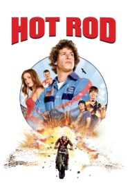 Hot Rod Full Movie 2007 (720p & 1080p)