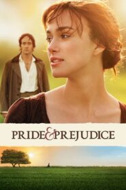 Pride & Prejudice Full Movie 2005 (720p & 1080p)