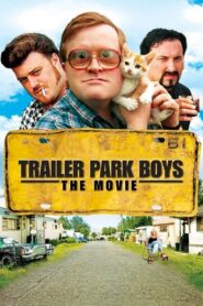 Trailer Park Boys: The Movie Full Movie 2006 (720p & 1080p)