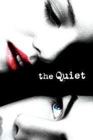 The Quiet Full Movie 2005 (720p & 1080p)