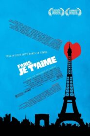 Paris Je T’aime (Paris, I Love You) Full Movie 2006 (720p & 1080p)