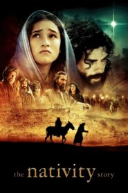 The Nativity Story Full Movie 2006 (720p & 1080p)