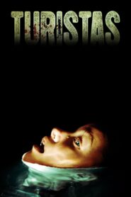 Turistas (Toruist) Full Movie 2006 (720p & 1080p)