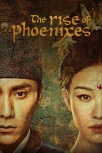 The Rise of Phoenixes Complete Season (1) (720p & 1080p)
