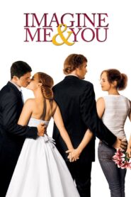 Imagine Me & You Full Movie 2006 (720p & 1080p)