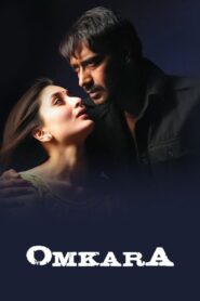 Omkara Full Movie 2006 (720p & 1080p)