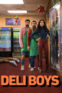 Deli Boys Complete Season (1) (720p & 1080p)
