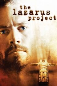 The Lazarus Project Full Movie 2008 (720p & 1080p)