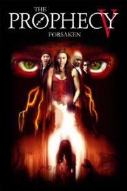 The Prophecy: Forsaken Full Movie 2005 (720p & 1080p)