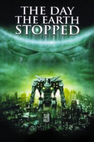 The Day the Earth Stopped Full Movie 2008 (720p & 1080p)