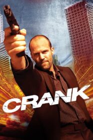 Crank Full Movie 2006 (720p & 1080p)