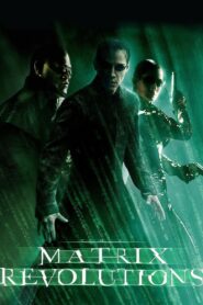 The Matrix Revolutions Full Movie 2003 (720p & 1080p)