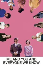 Me and You and Everyone We Know Full Movie 2005 (720p & 1080p)