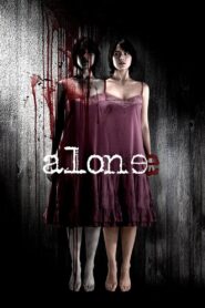 Alone Full Movie 2007 (720p & 1080p)
